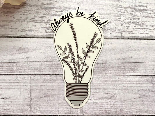 Always be kind lightbulb sticker, inspirational stickers, motivational decals, cute flower stickers, e-reader sticker