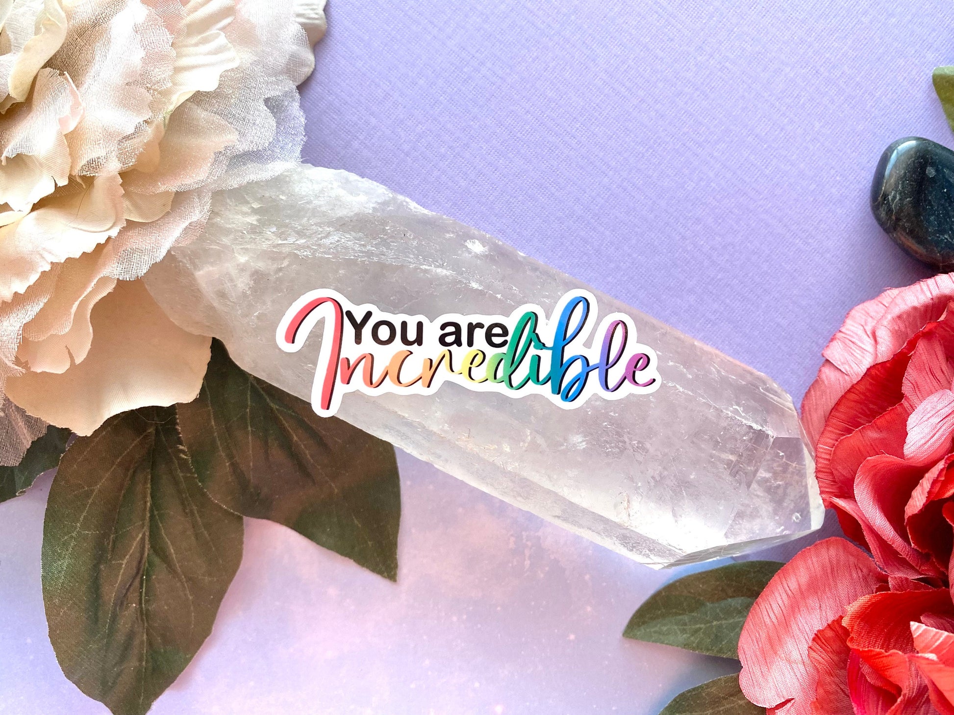 You are incredible vinyl sticker, inspirational sticker, motivational decal, rainbow sticker for water bottle