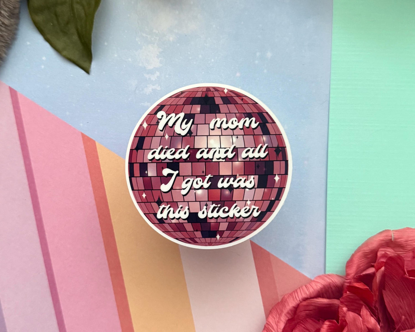 My mom died vinyl sticker, funny decal for laptop, kindle sticker, sarcastic stickers, uv resistant and water resistant, dead parent sticker
